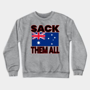 FREEDOM RALLY AUSTRALIA - TRUCKERS FOR FREEDOM -SACK THEM ALL - AUSTRALIAN FLAG Crewneck Sweatshirt